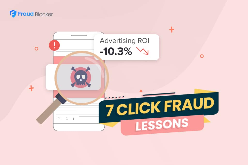 7 click fraud lessons