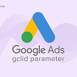 GCLID Google Click Identifier
