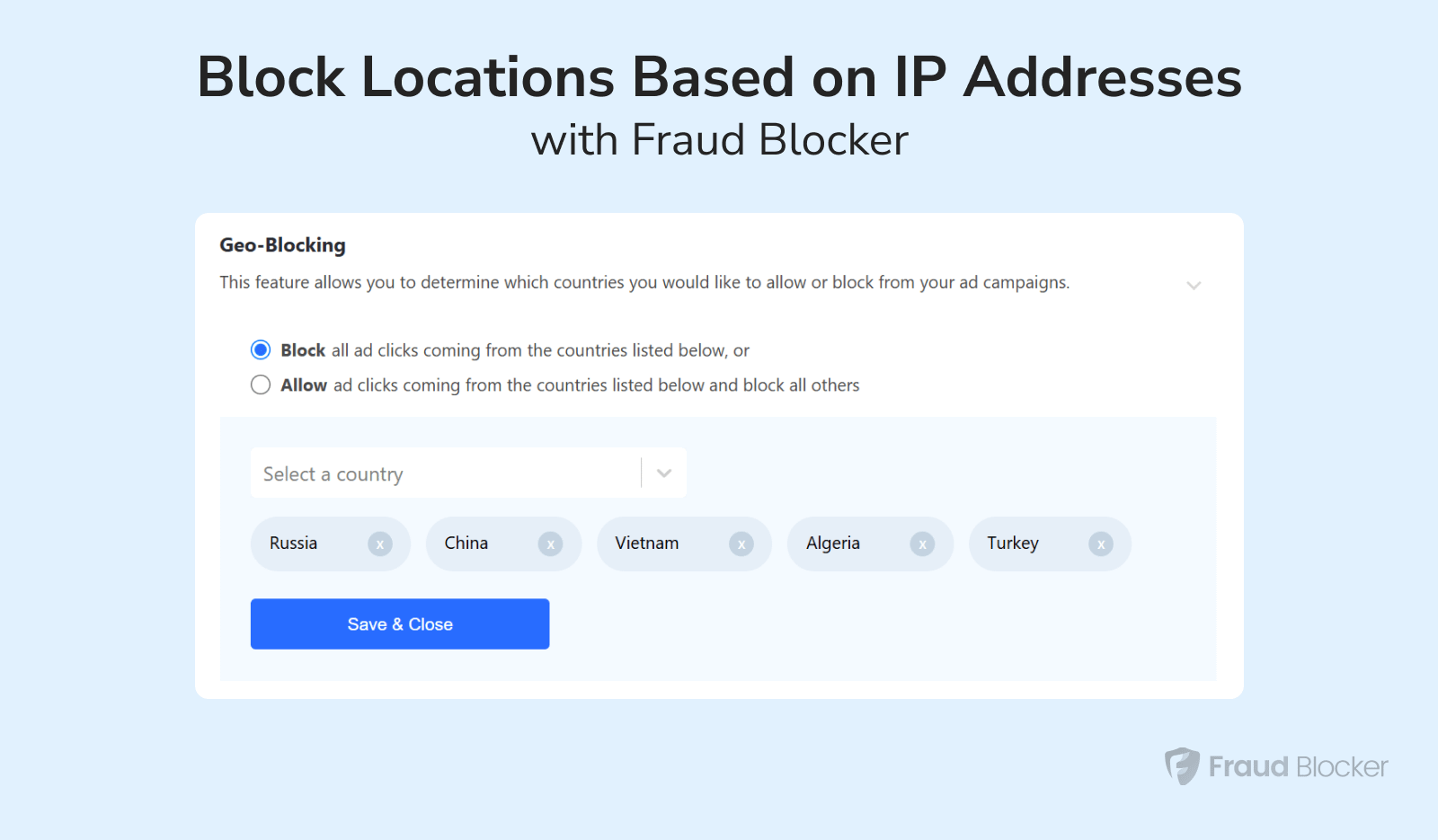 Stop paying for clicks outside of your target location with Fraud Blocker
